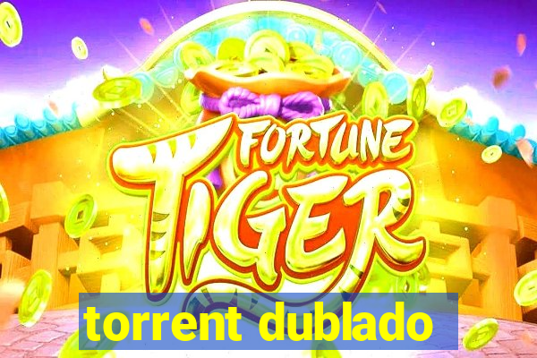 torrent dublado